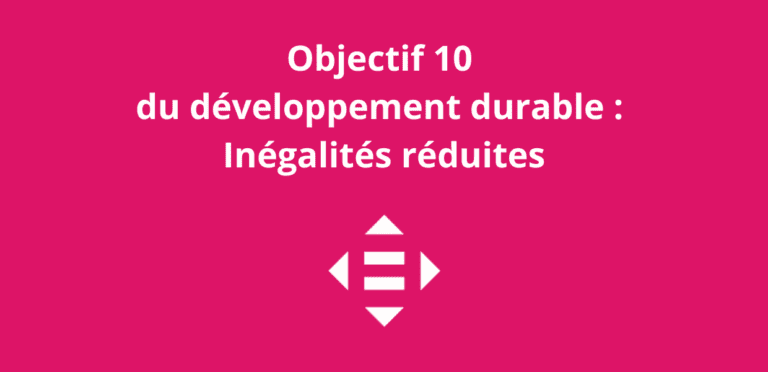 Objectif 10 du développement durable Inégalités réduites